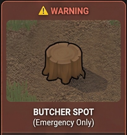 Butcher spot warning card showing 70 percent yield and early-game emergency use