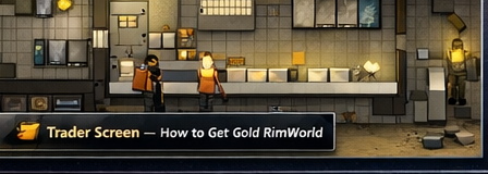 DLC gold routes — how to get gold rimworld